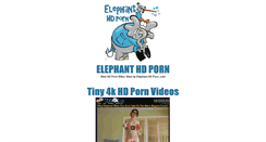Desktop Screenshot of elephanthdporn.com